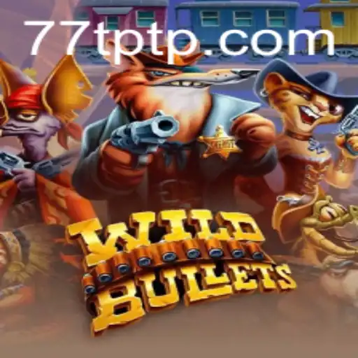 Unraveling the World of WildBullets: A TPTP Game Experience
